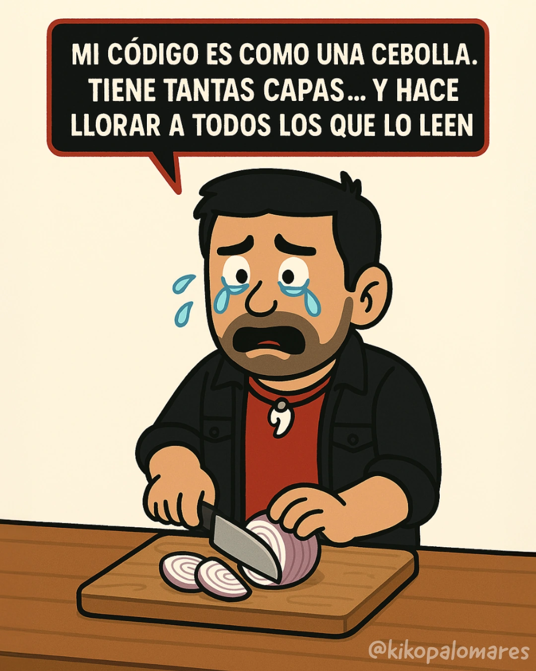 Kiko llora cortando una cebolla y compara sus capas con las de su código.